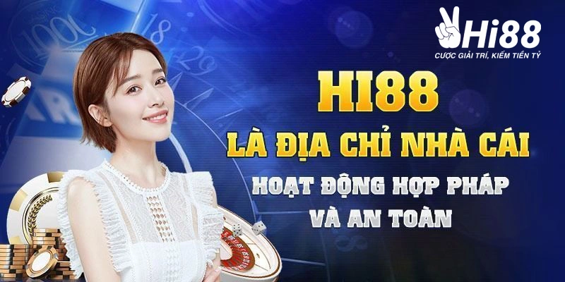 hi88 la nha cai hop phap tren thi truong